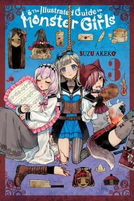 The Illustrated Guide to Monster Girls, Vol. 3: Volume 3 Paperback Yen Press