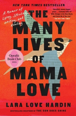 The Many Lives of Mama Love (Oprah's Book Club): A Memoir of Lying, Stealing, Writing, and Healing Paperback Simon & Schuster