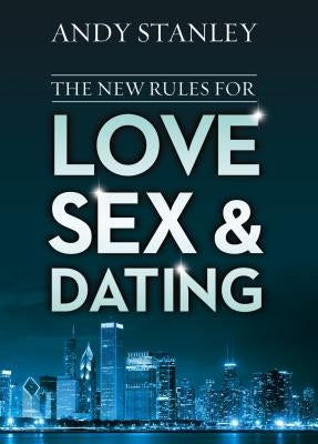 The New Rules for Love, Sex, and Dating Paperback Zondervan
