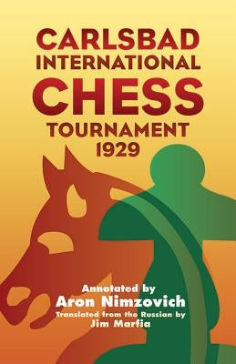 Carlsbad International Chess Tournament 1929 Paperback Dover Publications