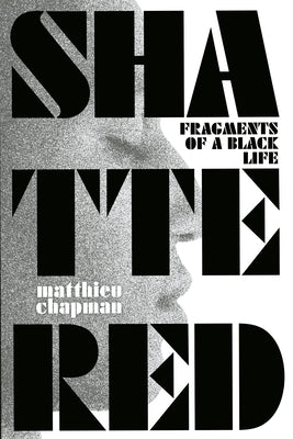 Shattered: Fragments of a Black Life Paperback West Virginia University Press