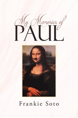 My Memories of Paul Paperback Page Publishing, Inc.