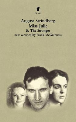 Miss Julie and the Stronger: Two Plays Paperback Farrar, Strauss & Giroux-3pl
