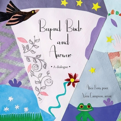 Beyond Birds and Answers: A Dialogue Elyssar Press