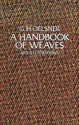 A Handbook of Weaves: 1875 Illustrations Paperback Dover Publications