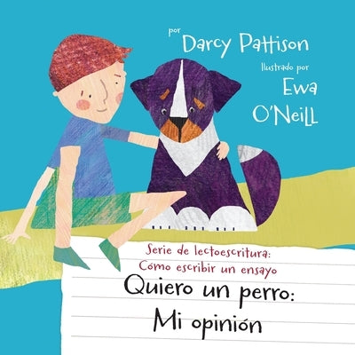 Quiero un perro: mi opinión by Pattison, Darcy