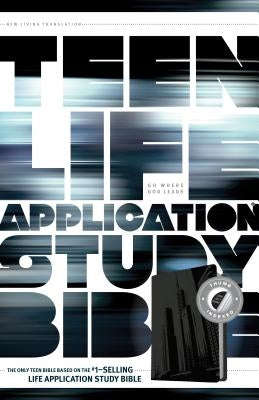 Teen Life Application Study Bible NLT Tyndale House Publishers
