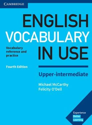 English Vocabulary in Use Upper-Intermediate Book with Answers: Vocabulary Reference and Practice Paperback Cambridge University Press