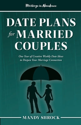 Marriage In Abundance's Date Plans for Married Couples Paperback In Abundance