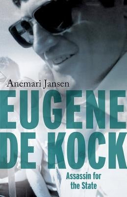 Eugene de Kock: Assassin for the State Paperback Tafelberg