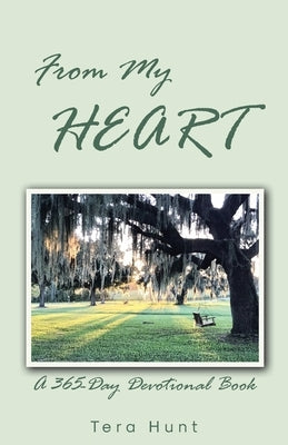 From My Heart: A 365-Day Devotional Book Paperback Christian Faith Publishing