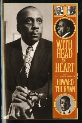 With Head and Heart: The Autobiography of Howard Thurman Paperback Mariner Books
