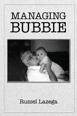 Managing Bubbie Paperback Createspace Independent Publishing Platform