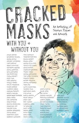 Cracked Masks: With You and Without You Paperback Popstheclub.Com, Inc.
