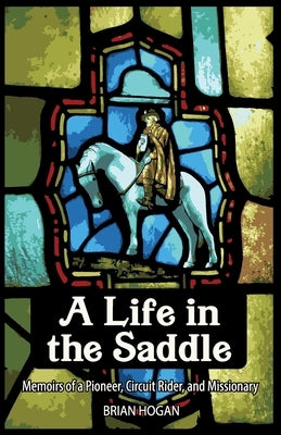 A Life in the Saddle Paperback Asteroidea Books
