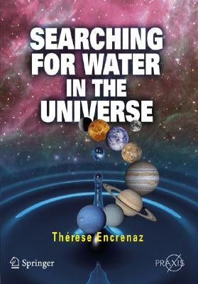 Searching for Water in the Universe Paperback Springer