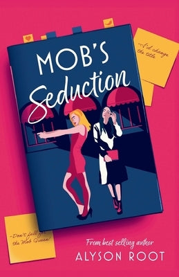 Mob's Seduction by Root, Alyson