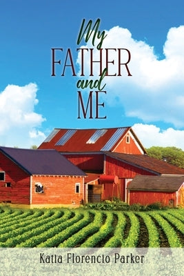 My Father and Me Paperback Ewings Publishing LLC