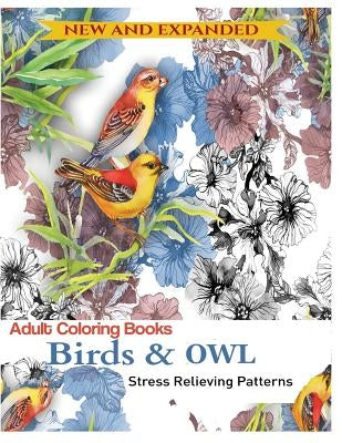 Coloring Book for Adult: Owls & Birds: Relaxation Designs to Color! Paperback Mainland Publisher