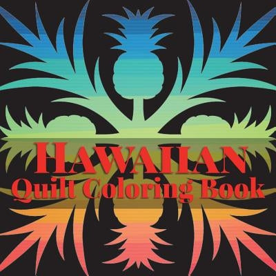 Hawaiian Quilt Coloring Book Paperback Hawaiian Heritage Press