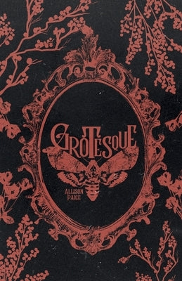Grotesque by Paige, Allison