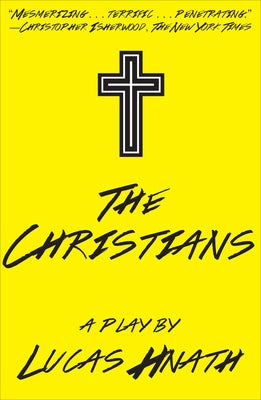 The Christians: A Play Paperback Overlook Press