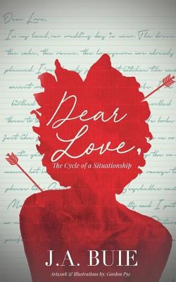 Dear Love,: The Cycle of A Situationship Paperback Indigo Inked Publishing