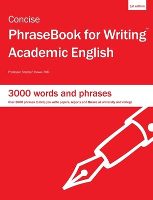 Concise PhraseBook for Writing Academic English Paperback Whole World Company Press