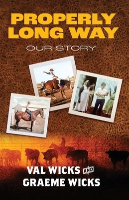 Properly Long Way: Our Story Paperback Sid Harta Publishers
