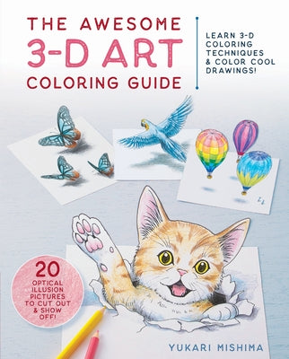 The Awesome 3-D Art Coloring Guide: Learn 3-D Coloring Techniques & Color Cool Drawings! Paperback Zakka Workshop