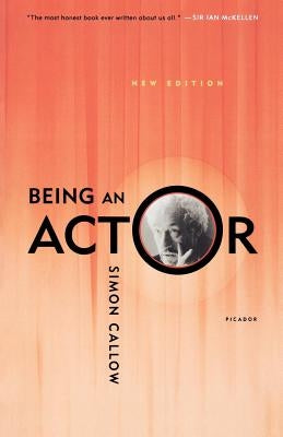 Being an Actor, Revised and Expanded Edition Paperback Picador USA