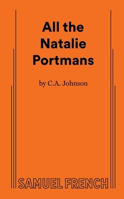 All the Natalie Portmans Paperback Samuel French, Inc.