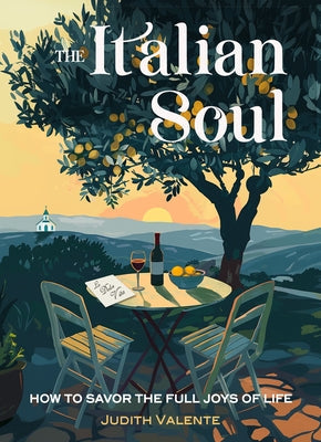 The Italian Soul: How to Savor the Full Joys of Life Paperback Hampton Roads Publishing Company