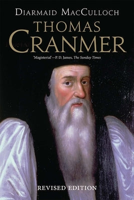 Thomas Cranmer: A Life Paperback Yale University Press