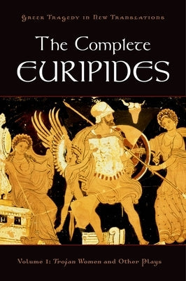 The Complete Euripides: Volume I: Trojan Women and Other Plays Paperback Oxford University Press, USA