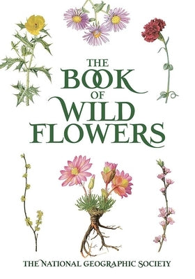 The Book of Wild Flowers: Color Plates of 250 Wild Flowers and Grasses Paperback Dover Publications