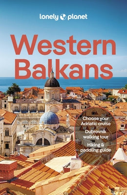 Lonely Planet Western Balkans Paperback Lonely Planet