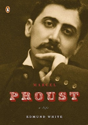 Marcel Proust: A Life Paperback Penguin Books