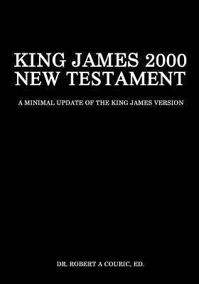 King James 2000 New Testament Bible Createspace Independent Publishing Platform