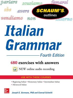 Schaum's Outline of Italian Grammar, 4th Edition Paperback McGraw-Hill Companies