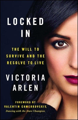 Locked in: The Will to Survive and the Resolve to Live Howard Books