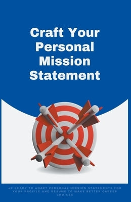 Craft Your Personal Mission Statement Paperback Amanda Symonds