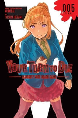 Your Turn to Die: Majority Vote Death Game, Vol. 5 Paperback Yen Press