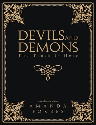 Devils and Demons: The Truth Is Here Paperback Urlink Print & Media, LLC