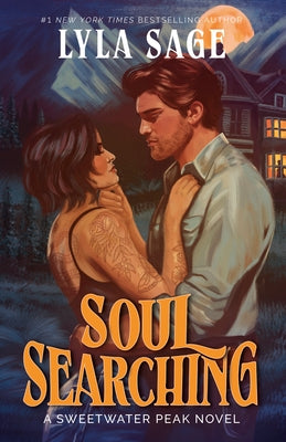 Soul Searching: A Sweetwater Peak Novel by Sage, Lyla