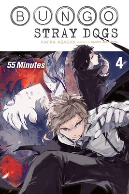 Bungo Stray Dogs, Vol. 4 (Light Novel): 55 Minutes Volume 4 by Asagiri, Kafka
