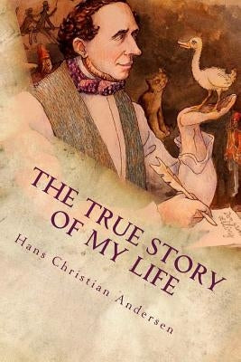 The True Story of My Life Paperback Createspace Independent Publishing Platform