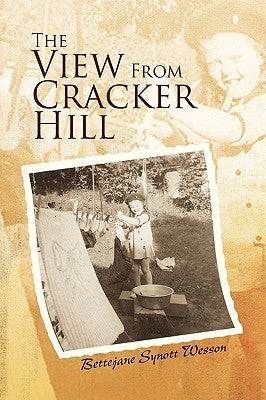 The View From Cracker Hill Paperback Xlibris