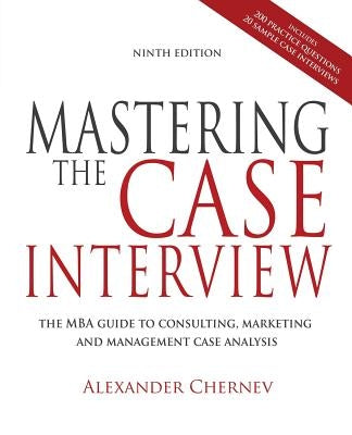 Mastering the Case Interview, 9th Edition Paperback Cerebellum Press