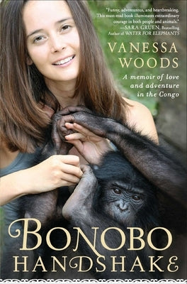 Bonobo Handshake: A Memoir of Love and Adventure in the Congo Paperback Avery Publishing Group